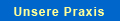 Unsere Praxis